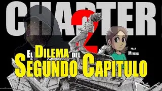 El Dilema del Segundo Capitulo