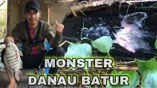 MONSTER DANAU BATUR BERASIL DIAMANKAN||MEKIPU EMANG JOST||DANAU BATURIMG