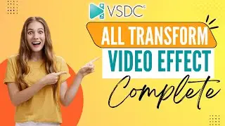 Complete Transform Video Effect In VSDC Free Video Editor Tutorial In Hindi