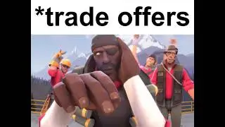 *Trade offers*