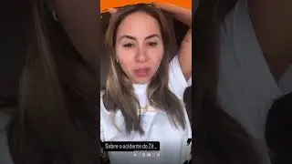 Esposa do Zé neto fala sobre acidente