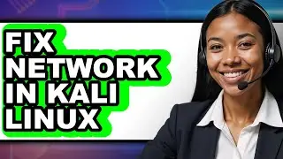 How to Fix Network in Kali Linux (only Way)