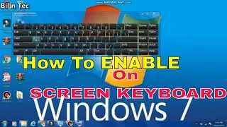 How to Enable On Screen KeyBoard in Windows 7 DeskTop Pc