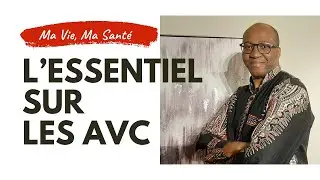L'essentiel sur les AVC