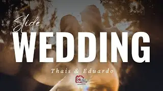 THAIS & EDUARDO - SLIDE WEDDING #casamentos #trailer #fotografiadecasamento #noivas2024 #slideshow