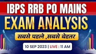 RRB PO MAINS EXAM ANALYSIS 2023 | 10 SEP 2023 | IBPS RRB PO EXAM REVIEW 2023 | BY BANKING WALLAH