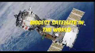 Biggest Satellite in the World! 🚀
