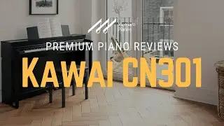 🎹 Kawai CN301 | The Mid-Range Digital Piano Game-Changer | Full Review & Demo 🎹