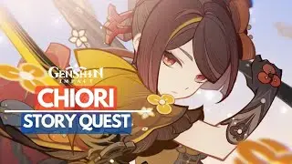 Chiori Story Quest | When They Talk About Tonight Cisoria Chapter Act I | Genshin Impact