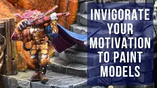 Get Motivation to Paint Your Models