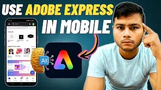 🔥 How to Use Adobe Express on Mobile | Adobe Express in Hindi | Adobe Express Use kaise kare