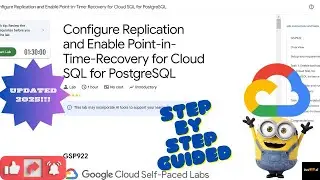 Configure Replication and Enable Point in Time Recovery for Cloud SQL for PostgreSQL|| GSP922||