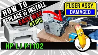 How To Replace/Install A Fuser Assembly on Hp Laserjet P1102