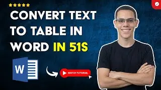 How to CONVERT TEXT into TABLE in WORD in 51 S