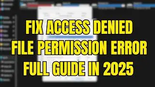 Fix “You Do Not Have Permission To Access” Error in Windows 🔒 | Works for Games & Files (2025 Guide)