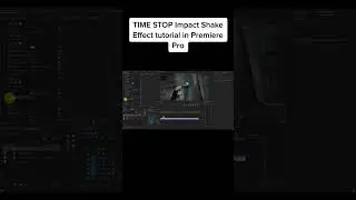 Creating Time Stop Impacts Shake Effect in Premiere Pro Part 2 #editing #greenscreen  #tip #tutorial