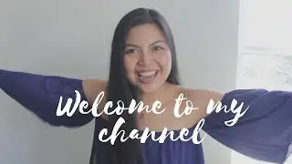 Welcome to my channel!
