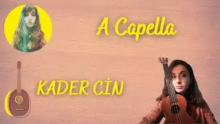 A Capella | Kader Cin