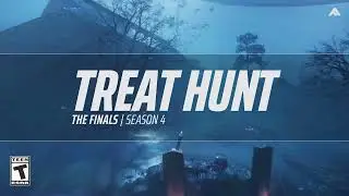 THE FINALS | TREAT HUNT