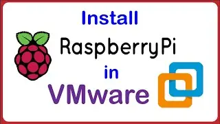 How to Install Raspberry Pi Desktop on VMware