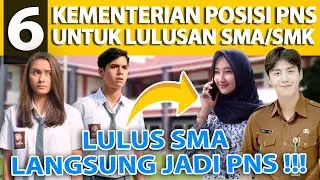 LULUSAN SMA SMK MA BISA JADI PNS DI 6 KEMENTRIAN INI !!