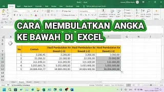 Tutorial Cara Membulatkan Angka ke Bawah di Microsoft Excel