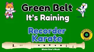 RECORDER KARATE | GREEN BELT | It's Raining | Notes E G A | Level 3 - Recorder