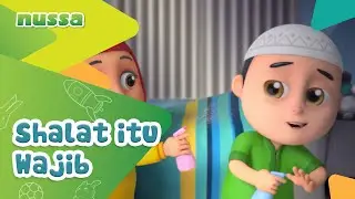 NUSSA : SHALAT ITU WAJIB