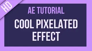 After Effects Tutorial: Cool Pixelated Effect