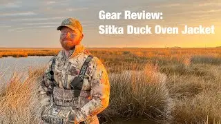 Gear review: Sitka Duck oven Jacket