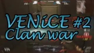 Wolfteam VENİCE // Clan War#2 {Klan Savaşları 2017}