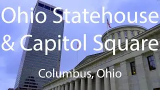 Adventures: The Ohio Statehouse & Capitol Square