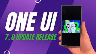 Samsung One UI 7.0 Update - New Release Timeline Revealed
