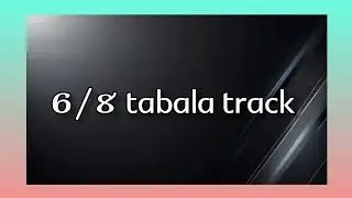 6/8 tabala track// kishore musicals official
