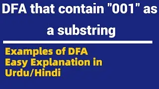 DFA that contain “001” as a substring | Examples of DFA | Theory of Automata