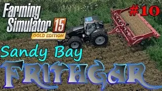 Let's Play FS15 Sandy Bay Redux v3 #10: Fertilizer And Planting Potatoes!