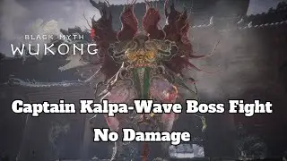 Black Myth Wukong - Captain Kalpa-Wave Boss Fight [No Damage]