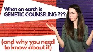 What is Genetic Counseling?