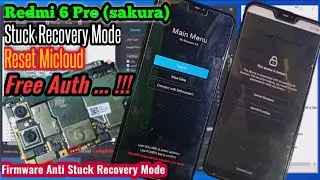 Redmi 6 Pro (sakura) Stuck Recovery Mode dan Reset Micloud Free Auth - Hydra Tool