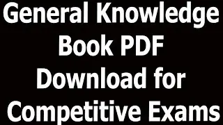General Knowledge Book PDF Download for Competitive Exams