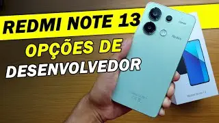REDMI NOTE 13! COMO ATIVAR O MODO/OPÇÕES DE DESENVOLVEDOR