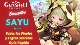 SAYU - ENCOUNTER / GENSHIN IMPACT: ALL ENDINGS + HIDDEN ACHIEVEMENTS