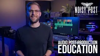 Want to be a Dialogue Editor, Sound Designer or Re-Recording Mixer? AUDIO POST PRODUCTION TUTORIALS