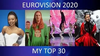 Eurovision 2020 | My Top 30 (so far)