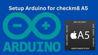 Set up Arduino for A5 Checkm8 on windows for iCloud bypass