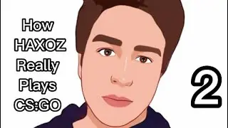 How HAXOZ Really Plays CS:GO 2