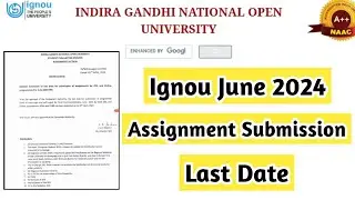 Ignou June 2024 Assignment Submission Last Date | Mister Ignou 