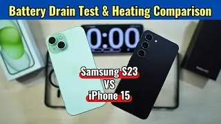 Samsung S23 VS iPhone 15 - Battery Drain Test Comparison