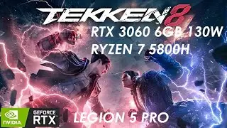 Tekken 8 | RTX 3060 6GB