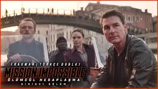 Mission: Impossible - Ölümcül Hesaplaşma (Birinci Bölüm) | Fragman | TÜRKÇE DUBLAJ